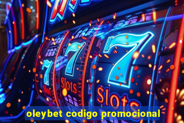 oleybet codigo promocional